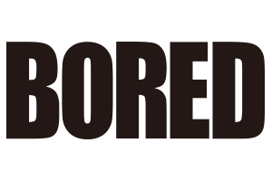 BORED